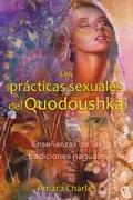 Las Prácticas Sexuales del Quodoushka