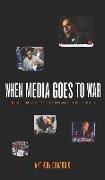 When Media Goes to War