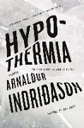 Hypothermia: An Inspector Erlendur Novel