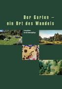 Der Garten - ein Ort des Wandels