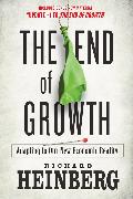 The End of Growth: Adapting to Our New Economic Reality