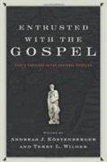 Entrusted with the Gospel