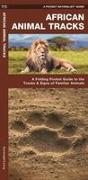 African Animal Tracks: A Folding Pocket Guide to the Tracks & Signs of Familiar Species