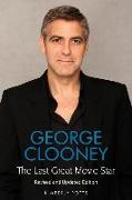 George Clooney: The Last Great Movie Star
