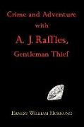 Crime and Adventure with A. J. Raffles, Gentleman Thief