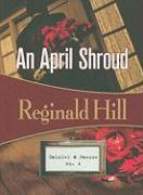 An April Shroud: Dalziel & Pascoe #4