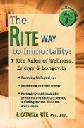 The Rite Way to Immortality