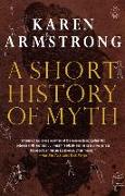 A Short History of Myth