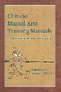 Chinese Martial Arts Training Manuals: A Historical Survey