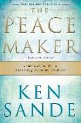 The Peacemaker – A Biblical Guide to Resolving Personal Conflict