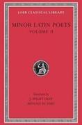 Minor Latin Poets, Volume II: Florus. Hadrian. Nemesianus. Reposianus. Tiberianus. Dicta Catonis. Phoenix. Avianus. Rutilius Namatianus. Others