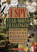 I Spy Year Round Challenger: A Book of Picture Riddles