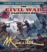 The Civil War Paintings of Mort Künstler Volume 3