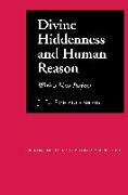 Divine Hiddenness and Human Reason