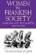 Women in Frankish Society: Marriage and the Cloister, 5 to 9