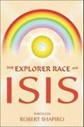 The Explorer Race and Isis