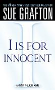 I Is for Innocent: A Kinsey Millhone Novel