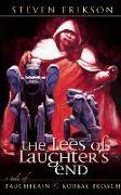 The Lees of Laughter's End: The Tales of Bauchelain and Korbal Broach, Book Three