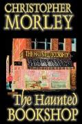 The Haunted Bookshop by Christopher Morley, Fiction