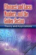 Fibonacci and Lucas Numbers, and the Golden Section