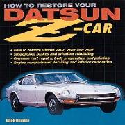 How to Restore Your Datsun Z-Car