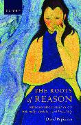 The Roots of Reason: Philosophical Essays on Rationality, Evolution, and Probability