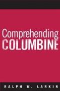 Comprehending Columbine