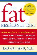 The Fat Resistance Diet: Unlock the Secret of the Hormone Leptin To: Eliminate Cravings, Supercharge Your Metabolism, Fight Inflammation, Lose