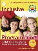 Inclusive Programming for High School Students with Autism or Asperger's Syndrome