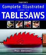 Taunton's Complete Illustrated Guide to Tablesaws