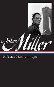 Arthur Miller: Collected Plays Vol. 1 1944-1961 (Loa #163)
