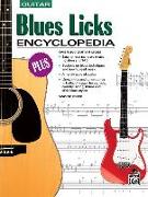 Blues Licks Encyclopedia: Over 300 Guitar Licks