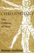 Christophany: The Fullness of Man