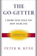 The Go-Getter: A Story That Tells You How to Be One