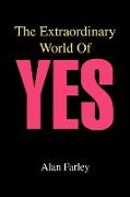 The Extraordinary World of Yes