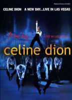Celine Dion -- A New Day . . . Live in Las Vegas: Piano/Vocal/Chords