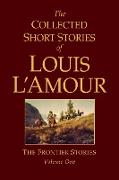 The Collected Short Stories of Louis L'Amour, Volume 1