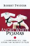 Angry White Pyjamas