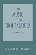 The Music of the Troubadours