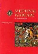 Medieval Warfare in Manuscripts