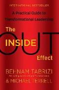 The Inside-Out Effect: A Practical Guide to Transformational Leadership