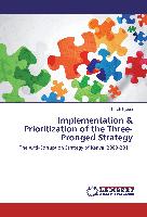 Implementation & Prioritization of the Three-Pronged Strategy