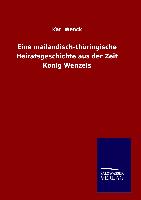 Eine mailändisch-thüringische Heiratsgeschichte aus der Zeit König Wenzels