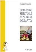 La soluzione spirituale ai problemi della vita