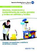 MF0972 Limpieza, tratamiento y mantenimiento de suelos, paredes y techos en edificios y locales. Certificado de profesionalidad Limpieza de superficies y mobiliario en edificios y locales. Familia profesional Servicios Socioculturales y a la Comunidad