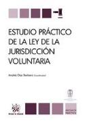 Estudio Práctico de la ley de la Jurisdicción Voluntaria