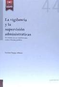 La Vigilancia y la Supervisión Administrativas