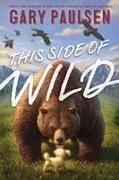 This Side of Wild: Mutts, Mares, and Laughing Dinosaurs