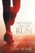 No Place Left to Run