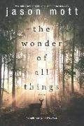 The Wonder of All Things